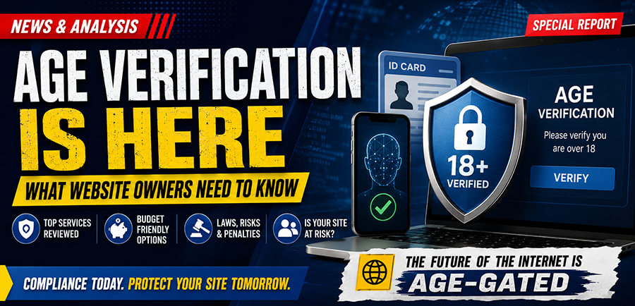 Age Verification Services: Welcome to the Internet’s Newest Headache for Website Owners